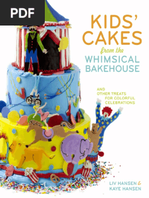 Kids' Cakes From The Whimsical Bakehouse by Kaye and Liv Hansen - Excerpt