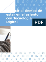 Reducir el tiempo de estar en el asiento con Tecnología Digital