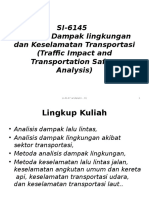 SI-6145 Analisis Dampak Lingkungan Dan Keselamatan Transportasi (Traffic Impact and Transportation Safety Analysis)