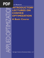 (Applied Optimization 87) Yurii Nesterov (Auth.) - Introductory Lectures On Convex Optimization - A Basic Course-Springer US (2004)