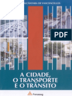 A Cidade o Transporte e o Trânsito