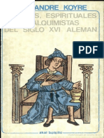 Koyre-Alexandre-Misticos-Espirituales-y-Alquimistas-Del-Siglo-XVI-Aleman.pdf