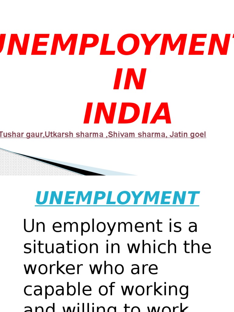 unemployment in india.pptx | Unemployment | Poverty & Homelessness