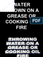 Water Thrown On A Grease or Cooking Oil Fire