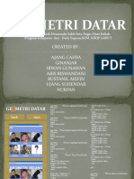 Ge Metri Datar: Created By: Ajang Cahya Ginanjar Irwan Gunawan Aris Riswandani Bustanil Arifin Ujang Suhendar Nurpan