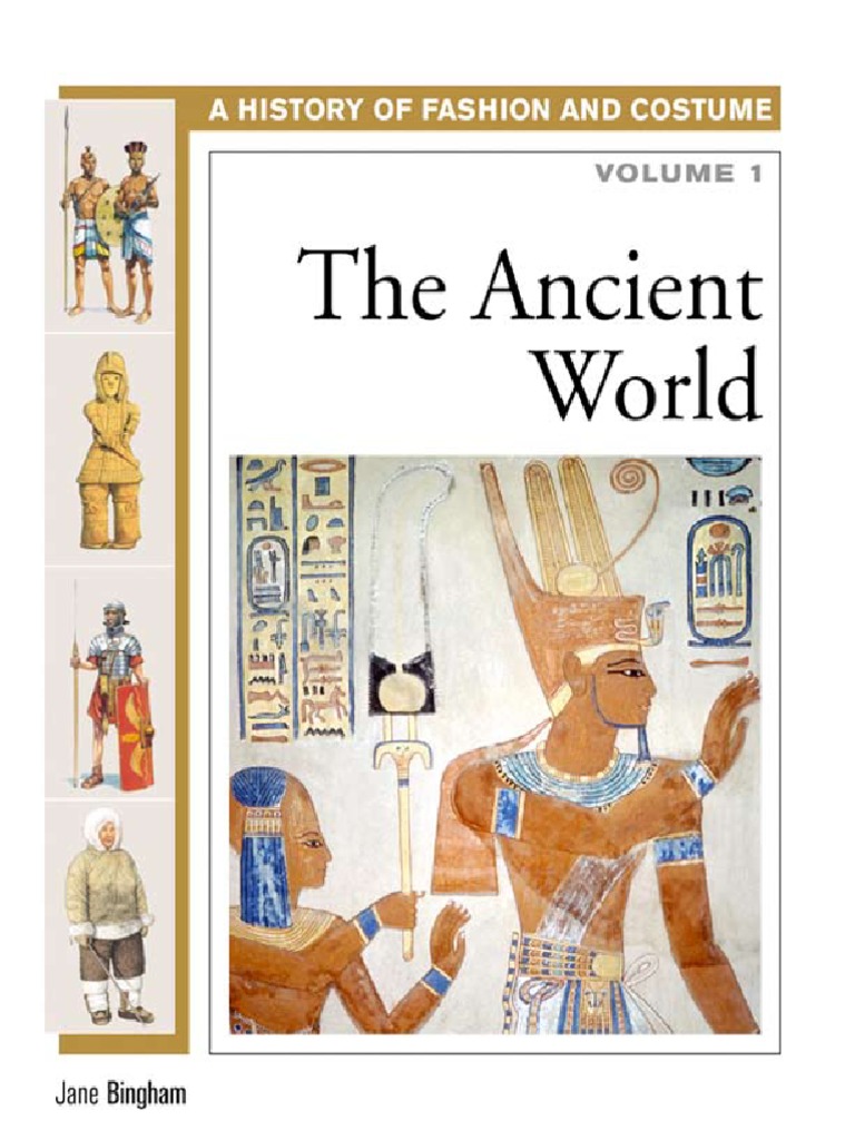 1.history of Costume and Fashion The Ancient World 2005 PDF | PDF