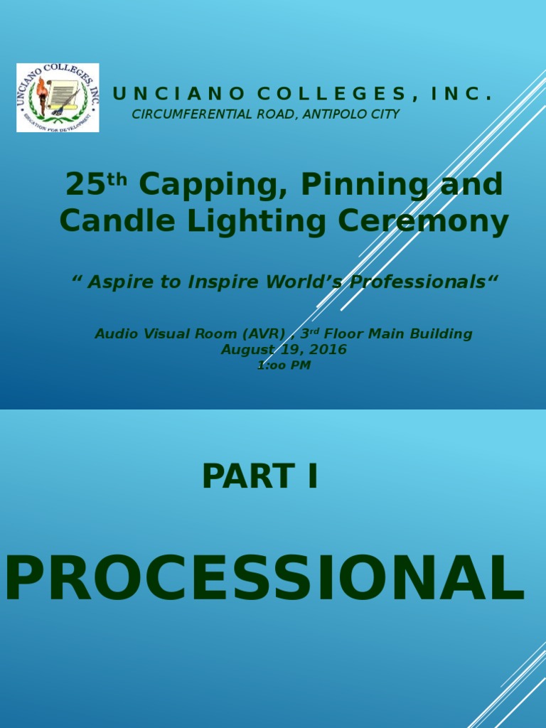 25 Capping, Pinning and Candle Lighting Ceremony Unciano Colleges, Inc