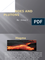 Volcanoes and Plutons: By: Group 2