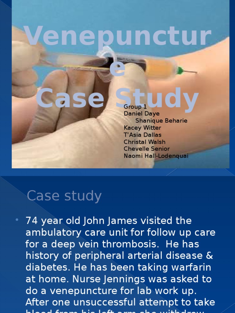 Venepuncture Case Study Analysis | PDF | Arm | Thrombosis