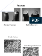 Fracture: Ductile Fracture Brittle Fracture