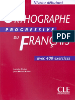 Orthographe Progressive Du Fran 231 Ais d 233 Butant