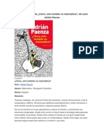 Resumen de Cómo, Esto También Es Matemática, Del Autor Adrián Paenza