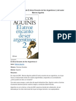 Resumen de El Atroz Encanto de Ser Argentinos 2, Del Autor Marcos Aguinis