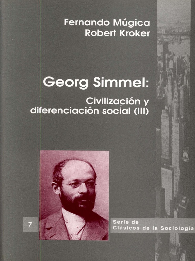 Serie Clasicos Sociologia Vol 07 2003 Simmel PDF Alma Existencia