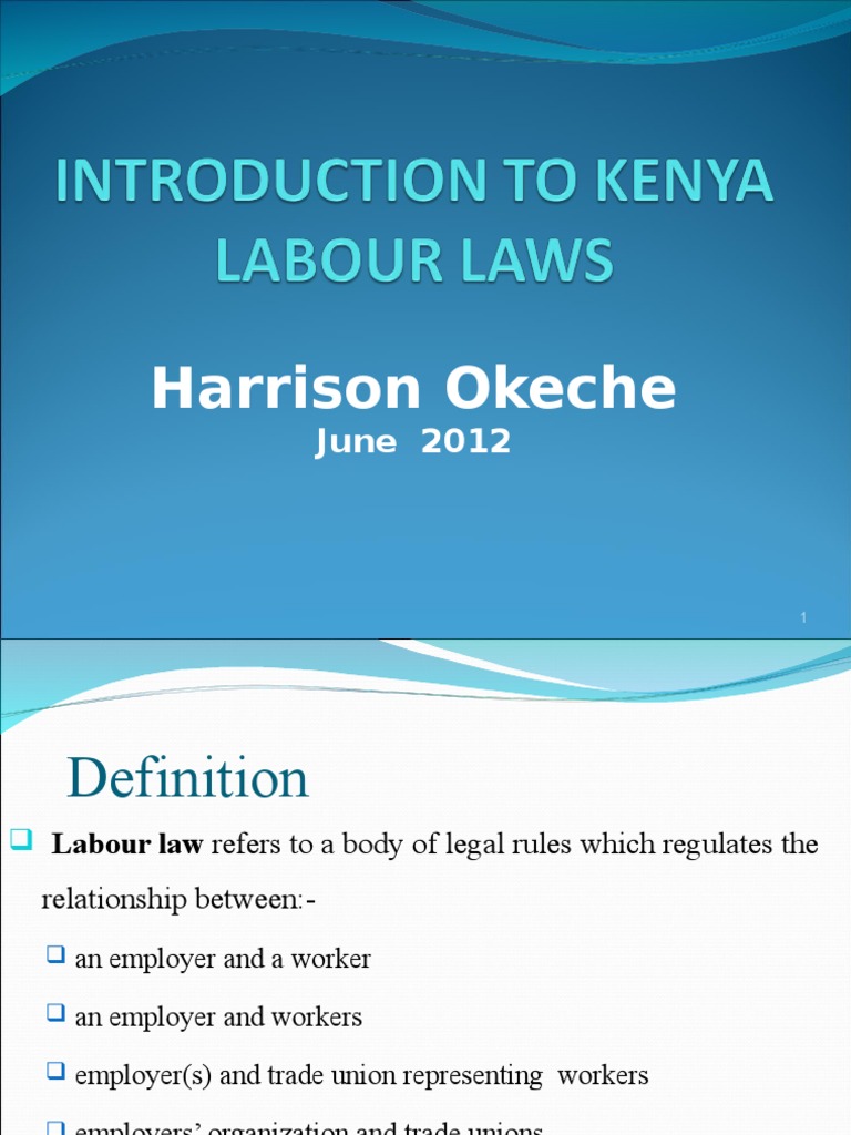 Introduction to Kenya Labour Laws Labour Law Trade Union