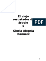 2.- El Viejo Rescatador de Arboles (Gloria Alegria Ramirez)