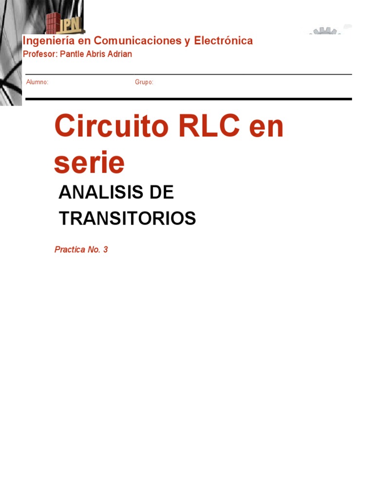 Practica 3 RLC | PDF | Métodos y materiales de enseñanza | Ciencia y ...