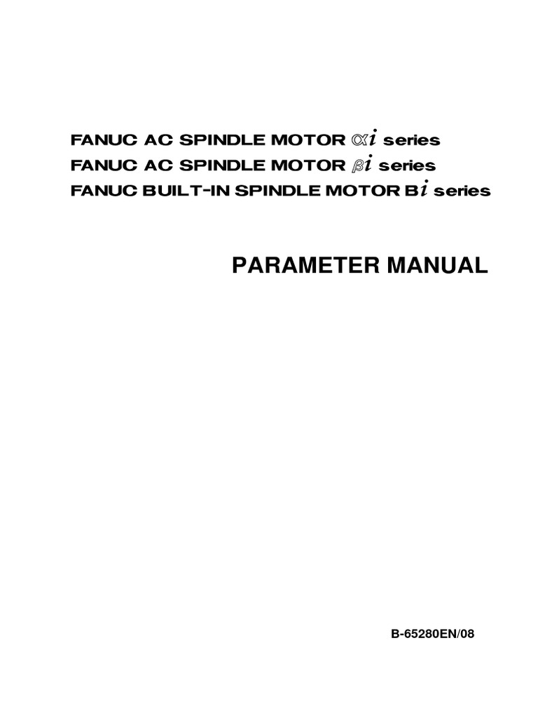 FANUC AC Spindle Motor Alpha I & Beta I Series B65280EN08 | Parameter  (Computer Programming) | Subroutine