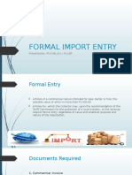 Formal Import Entry: Presented By: ROCHELLE U. FILLER