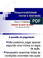 Responsabilidade moral, liberdade e julgamento de atos