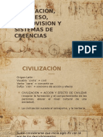 Civilizacion, Progreso, Cosmovision y Sistemas de Creencias