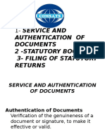 Authentication of Documents 2 - Statutory Books 3-Filing of Statutory Returns