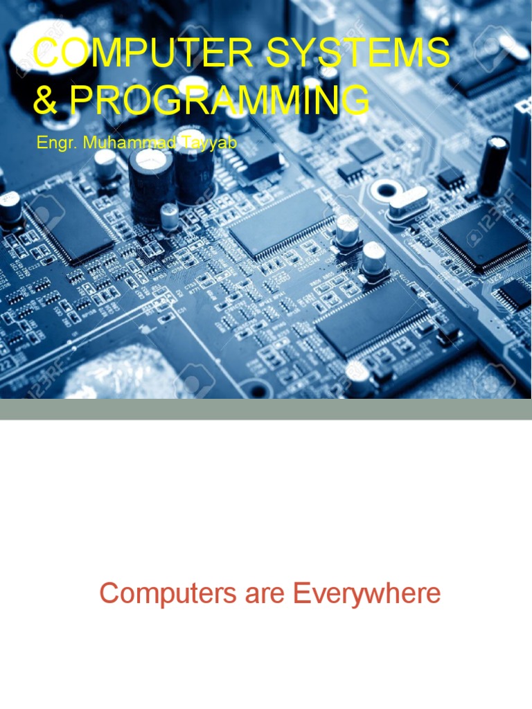 Computer Systems & Programming: Engr. Muhammad Tayyab | PDF | Computer ...