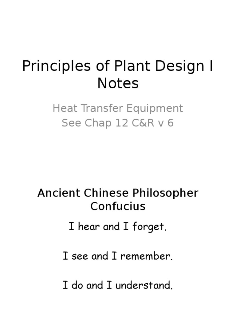 Principles of Plant Design I Notes Heat Transfer Equipment See Chap 12