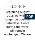 Beginning August 2016 We Will No Longer Be Open On Saturdays. Hours During The Week Will Remain Unchanged. We Are