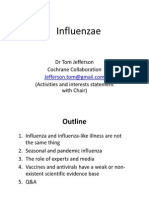 Ifl Influenzae: DR Tom Jefferson Cochrane Collaboration (Activities and Interests Statement With Chair)