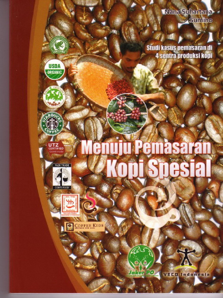 Rantai Distribusi Pemasaran Kopi Di 4 Sentra Kopi di Indonesia Rantai Distribusi Pemasaran Kopi Di 4 Sentra Kopi di Indonesia