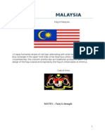 Malaysia: MOTTO: - Unity Is Strength