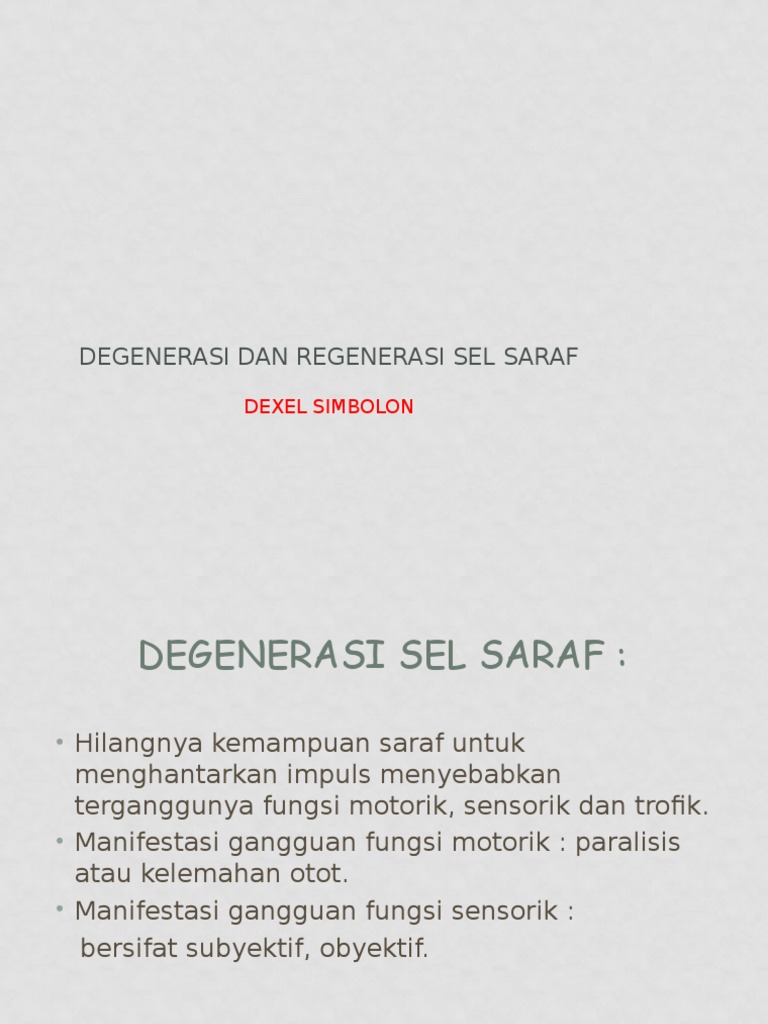 Degenerasi Dan Regenerasi Sel Saraf