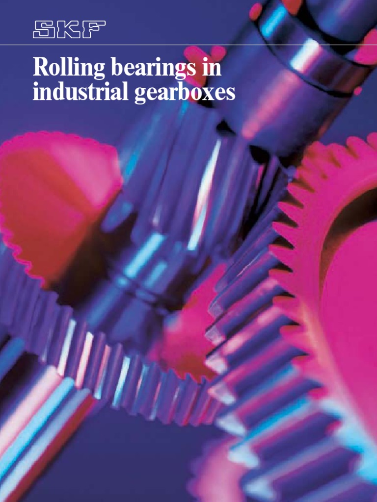SKF4560 E Rolling Bearings in Industrial Gearboxes PDF Gear