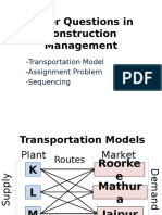 Major Questions in Construction Management: - Transportation Model - Assignment Problem - Sequencing