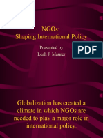 Ngos: Shaping International Policy: Presented by Leah J. Maurer