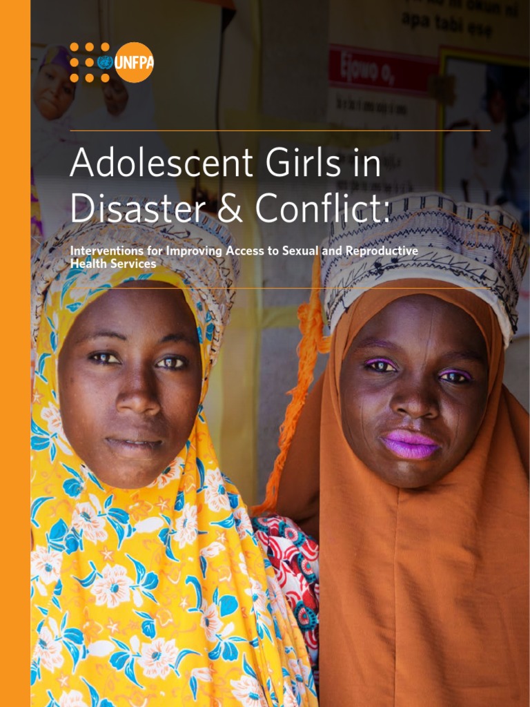 UNFPA-Adolescent Girls in Disaster Conflict-Web PDF Reproductive Health Family Planning