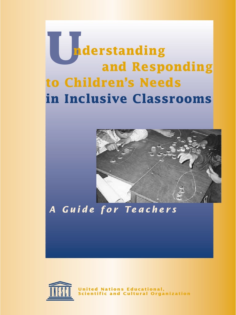 UNESCO, Understanding and Responding To Children's Needs in Inclusive ...
