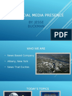 Our Social Media Presence: By: Jesse Buckman