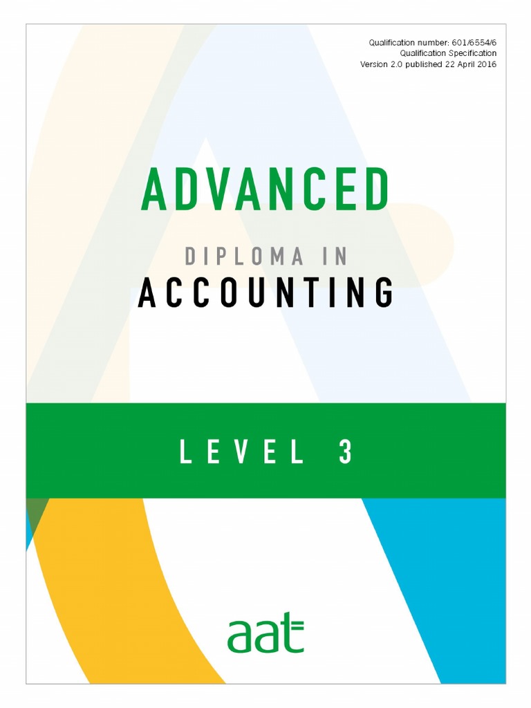 AAT Advanced Diploma in Accounting Level 3 Qualification Specification