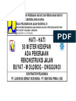 Hati - Hati 50 Meter Kedepan Ada Pekerjaan Rekonstruksi Jalan Buyat - Molobog - Onggunoi