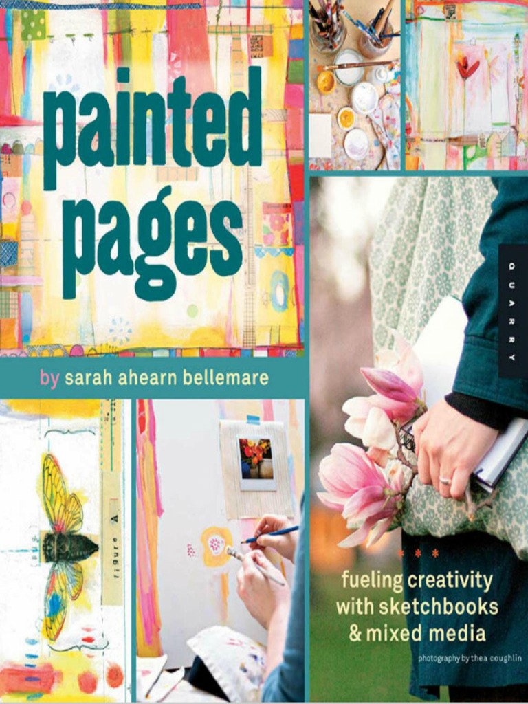 Painted Pages - Fueling Creativity With Sketchbooks | PDF | Paintings ...