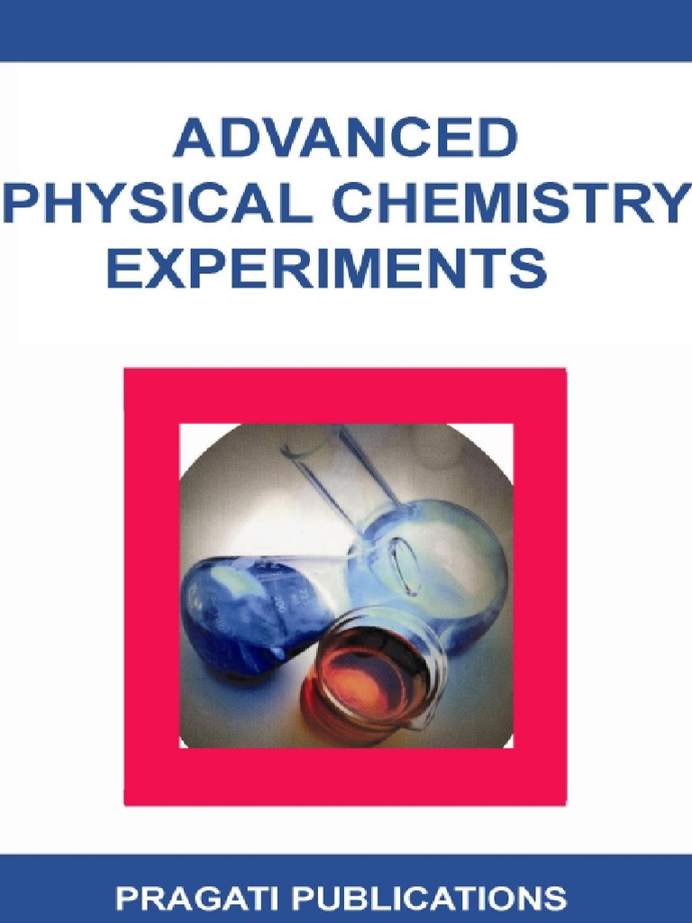 J.N. Gurtu, Amit Gurtu. Advanced Physical Chemistry Experiments