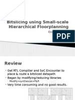 Bitslicing Using Small-Scale Hierarchical Floorplanning: Evan Vaughan