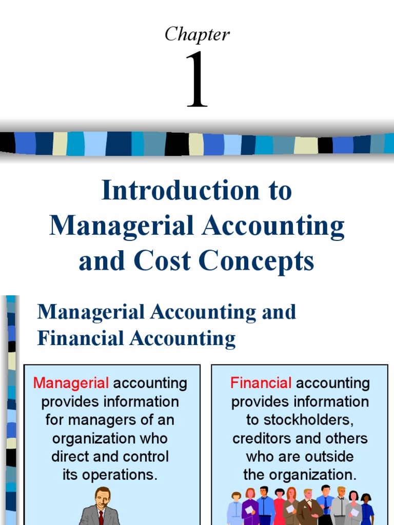 Introduction To Managerial Accounting And Cost Concepts Cost Of Goods