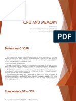 Cpu and Memory: Prepared By: Muhammmad Dirga Febriasnyah (215 280 151) Haeruddin Haruna (215 280 155)