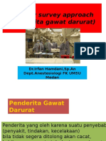 Primary Survey Approach (Penderita Gawat Darurat) : DR - Irfan Hamdani, SP - An Dept - Anestesiologi FK UMSU Medan