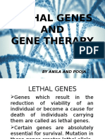 Lethal Genes AND Gene Therapy: by Anila and Pooja