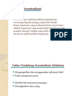 Desentralisasi Adalah Praktek Pendelegasian Wewenang Kepada Jenjang Yang