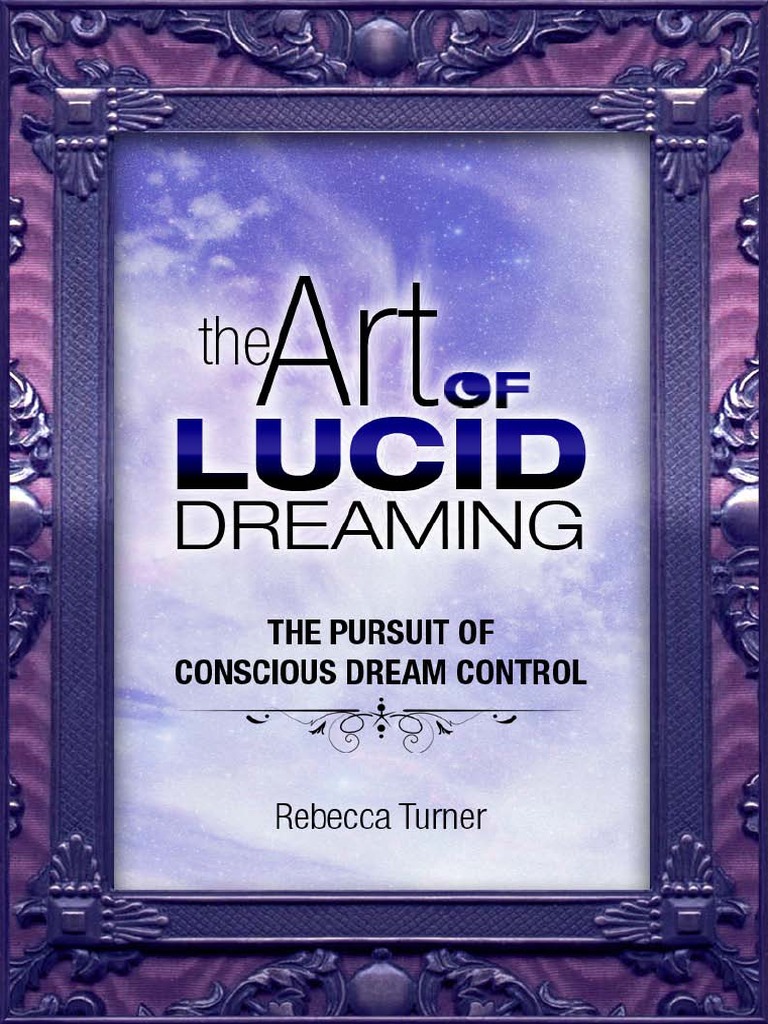 Mastering Lucid Dreaming Techniques | PDF | Id | Dream